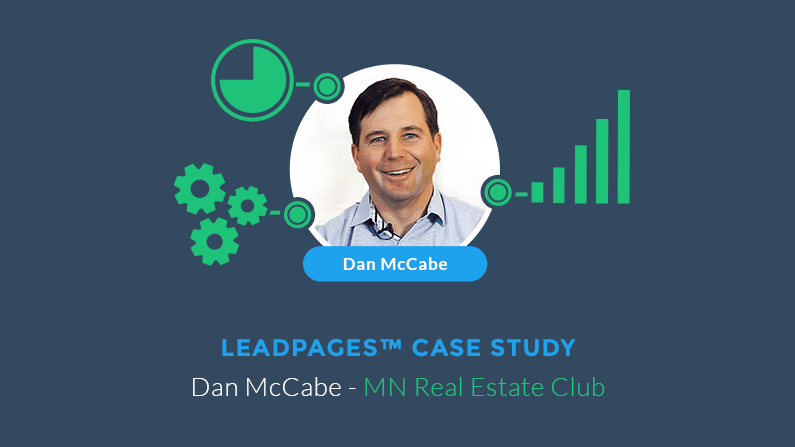 Twin Cities real estate investor, Dan McCabe used LeadPages to advertise his programs and saw his conversion rates double just by using LeadPages.