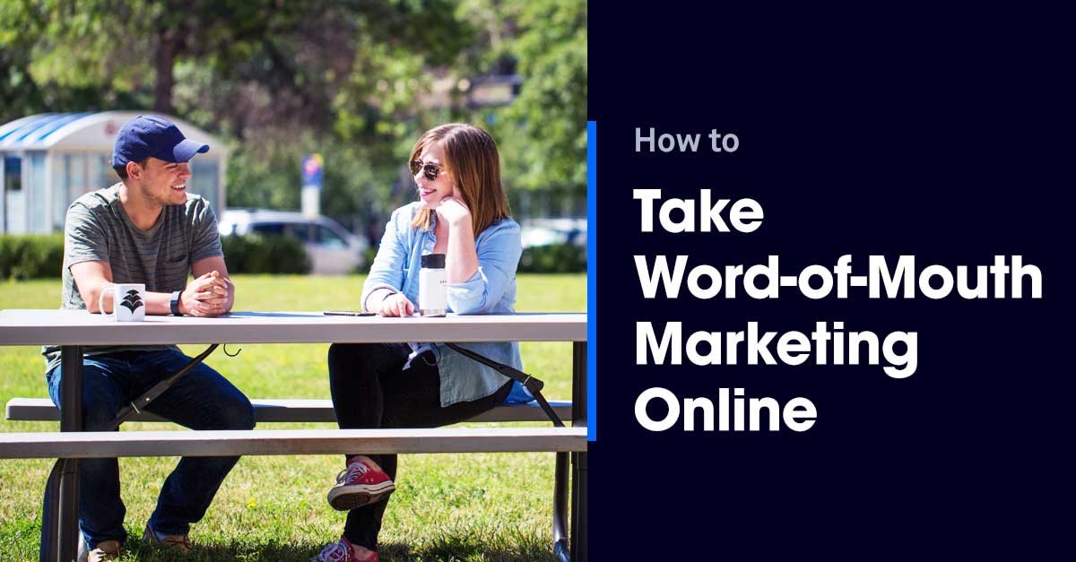 How to Take Your Word-of-Mouth Marketing Strategy Online