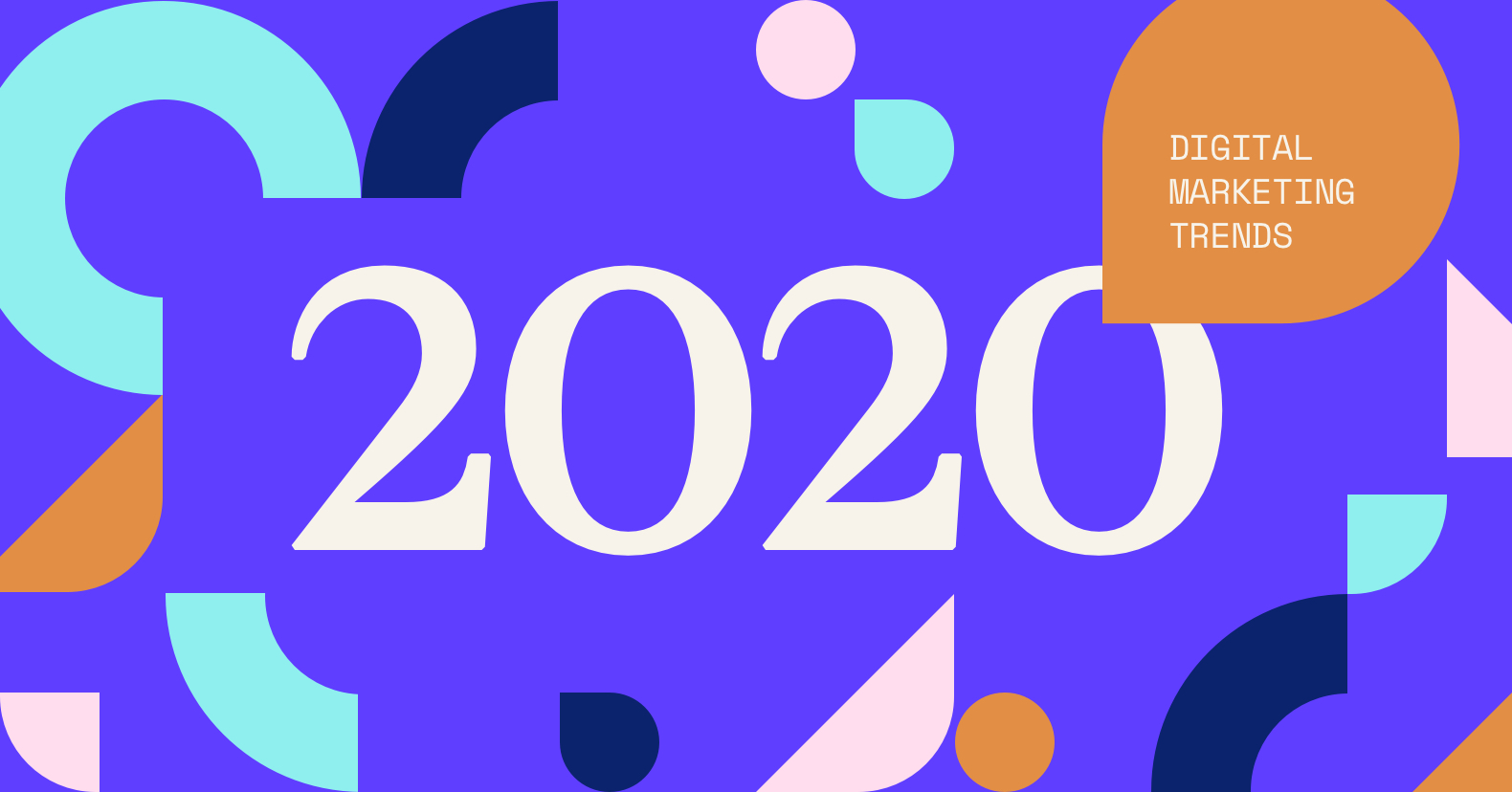 Graphic reading "2020 Digital Marketing Trends"