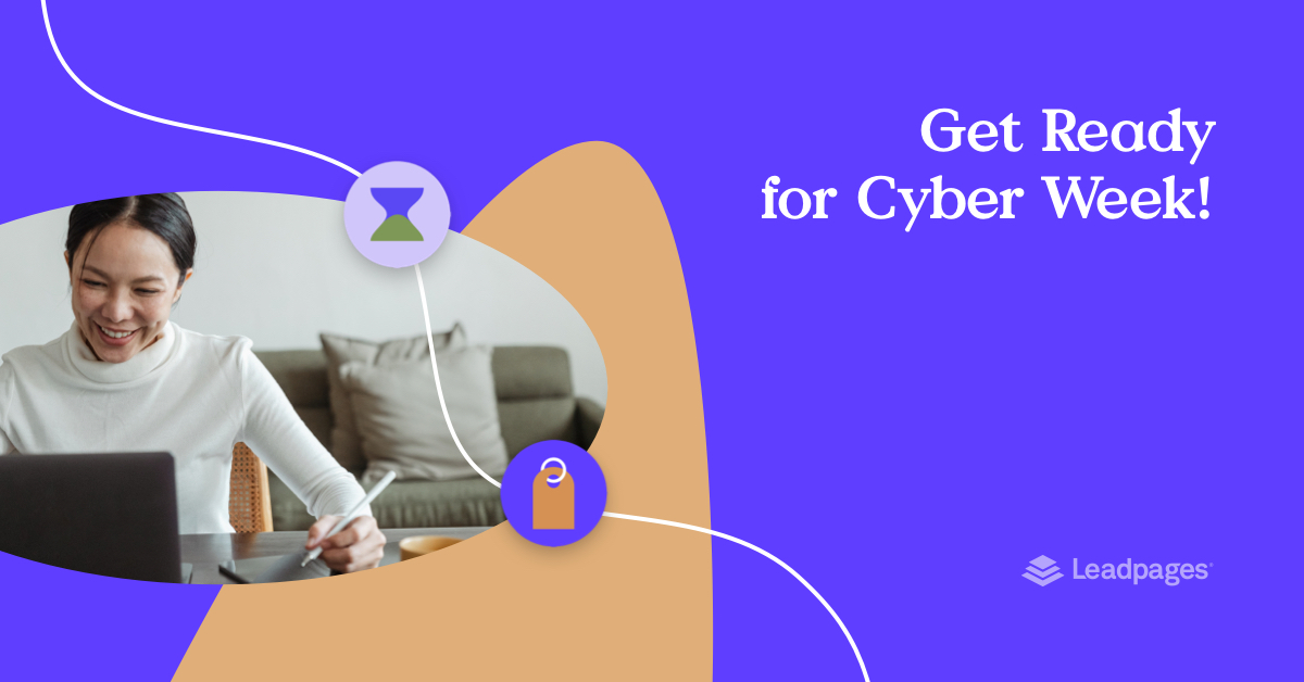 forget-cyber-monday-get-ready-for-cyber-week-leadpages-blog