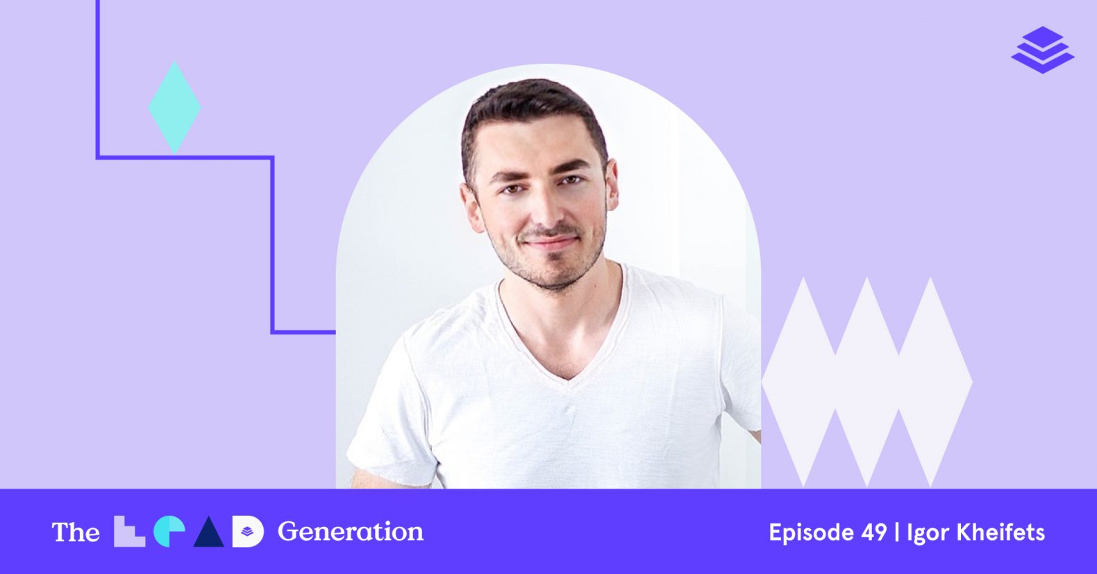 The Lead Generation Podcast Episode 49: Igor Kheifets