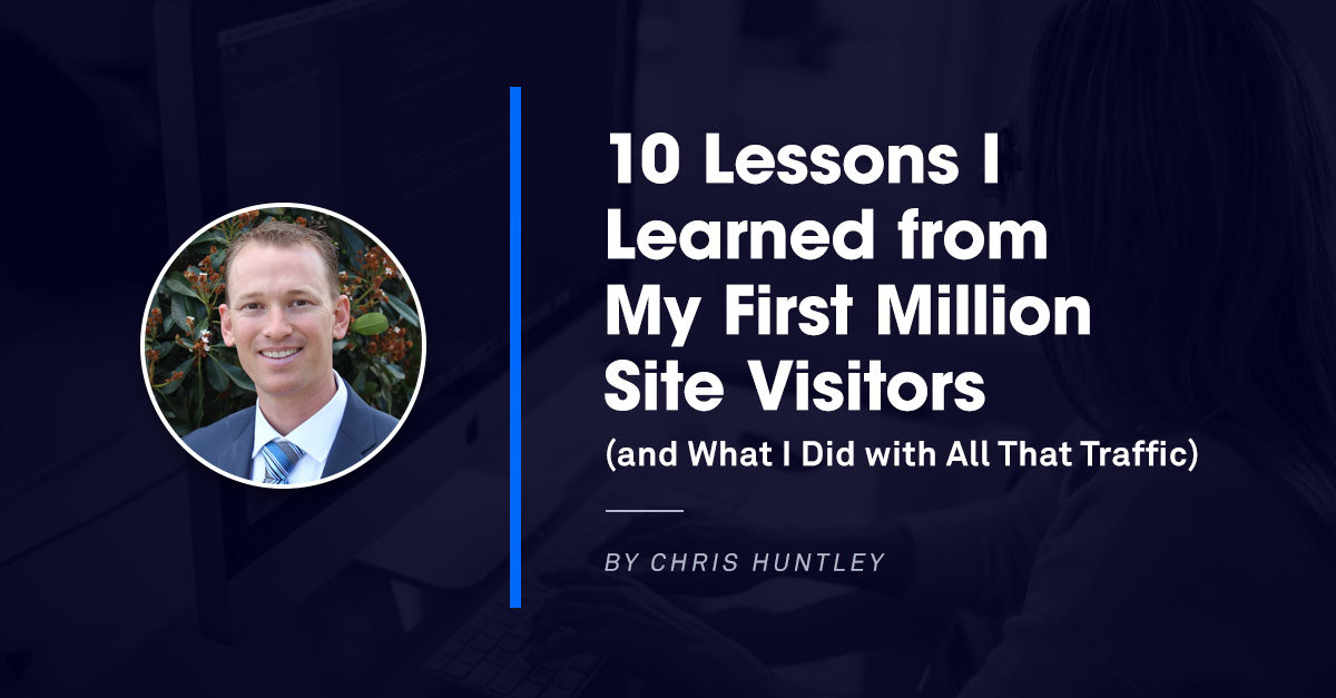 How Chris Huntley Got 1 Million Site Visitors and 40,000 Insurance Sales Leads